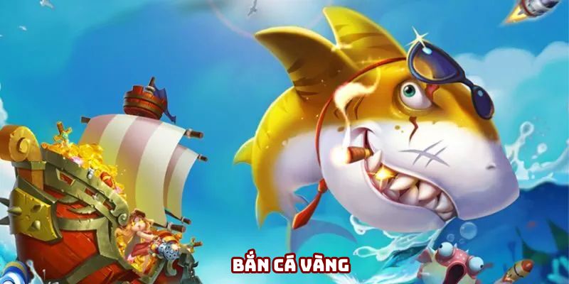 Bắn Cá Vàng - Săn Thưởng Cực Đã, Thống Trị Đại Dương