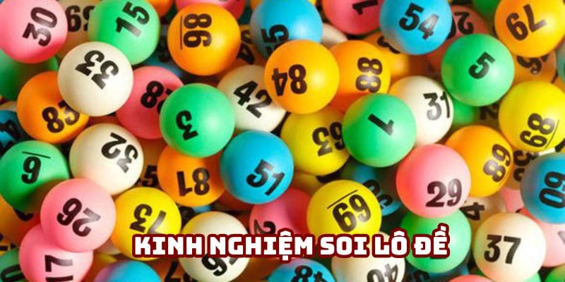 Kinh nghiệm soi lô đề