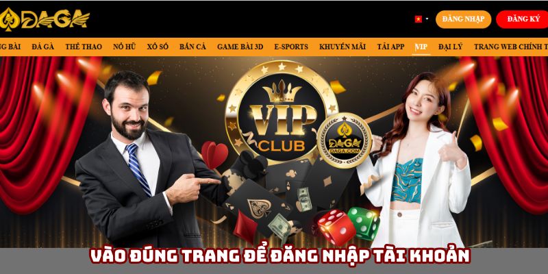 Phải vào đúng trang để đăng nhập DAGA Phải vào đúng trang để đăng nhập DAGA