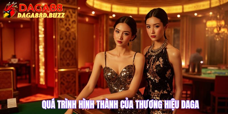 Quá trình hình thành của thương hiệu DAGA