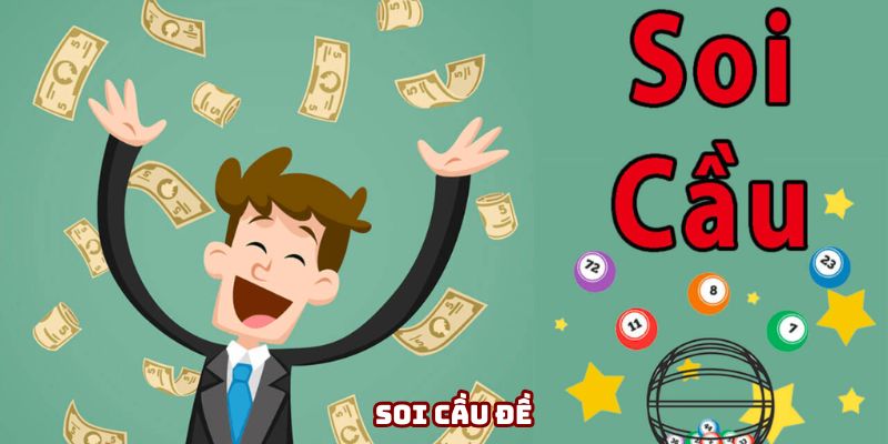 Soi Cầu Đề - Phương Pháp Chính Xác Giúp Bạn Chinh Phục Giải Thưởng