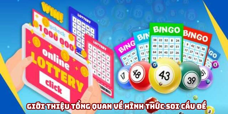 Giới thiệu tổng quan về hình thức soi cầu đề