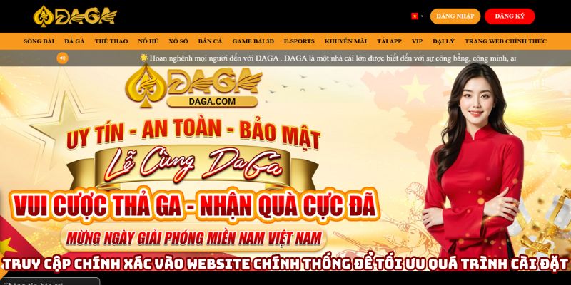 Truy cập chính xác vào website chính thống để tối ưu quá trình cài đặt Truy cập chính xác vào website chính thống để tối ưu quá trình cài đặt